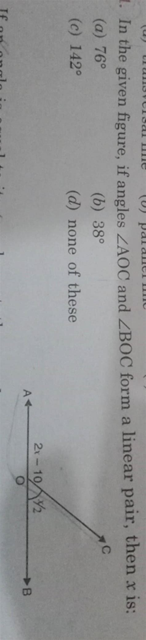 In The Given Figure If Angles AOC And BOC Form A Linear Pair Then X I
