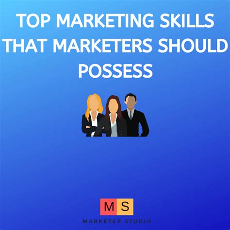 Top Marketing Skills That Marketers Should Possess - Marketer Studio - Medium