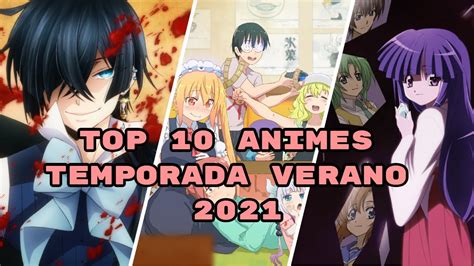 Top 10 Animes Temporada Verano 2021 YouTube