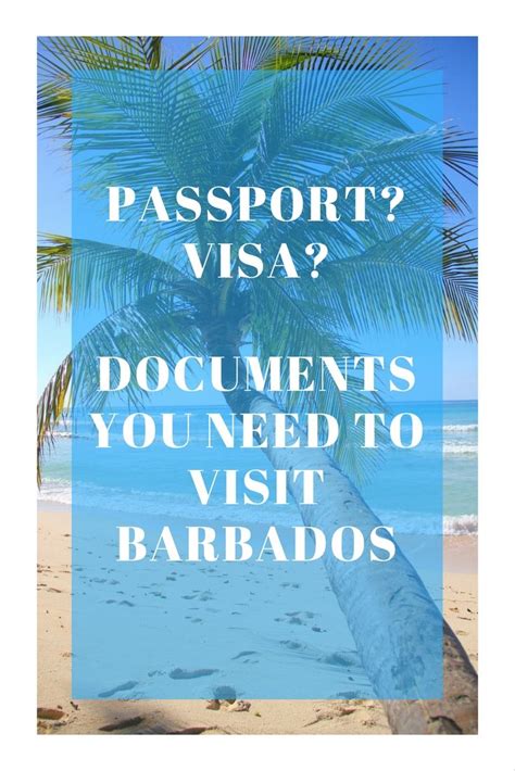 Planning A Visit To Barbados Make Sure Your Travel Documents Are In