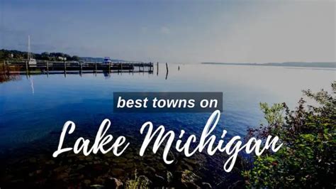 9 Best Lake Towns In Michigan Lake Living Guide 2025