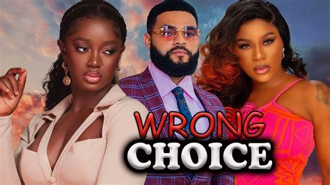 WRONG CHOICE FULL MOVIE LUCHY DONALD STEPHEN ODIMGBE 2024 NIGERIAN