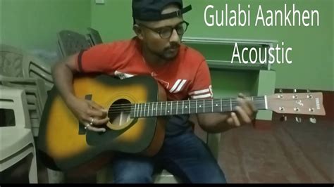 Gulabi Aankhen Acoustic Biplov Sharma Musical Youtube