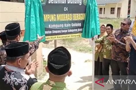 Desa Kain Golong Ditetapkan Jadi Kampung Moderasi Di Aceh Singkil