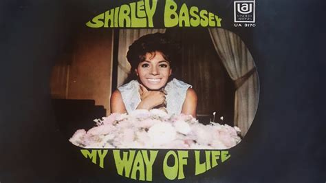 Shirley Bassey My Way Of Life Shirley Bassey YouTube