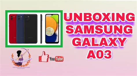 Unboxing Samsung Galaxy A03 Youtube