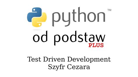 Python Od Podstaw PLUS 08 TDD Vs Szyfr Cezara YouTube