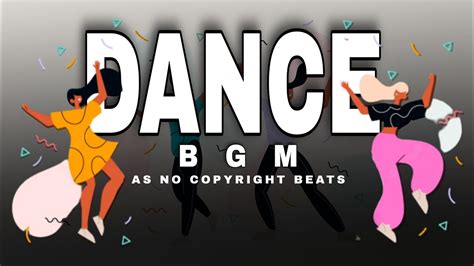 Dance Bgm No Copyright Beats Youtube