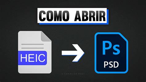 Como Abrir Arquivo Heic No Photoshop Converter Heic Para Jpeg Youtube