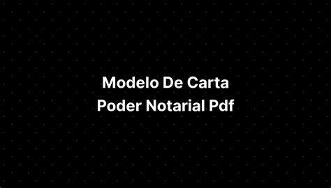 Modelo De Carta Poder Notarial Pdf Imagesee