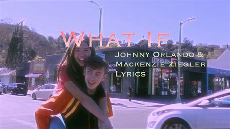 What If I Told You I Like You Johnny Orlando Mackenzie Ziegler