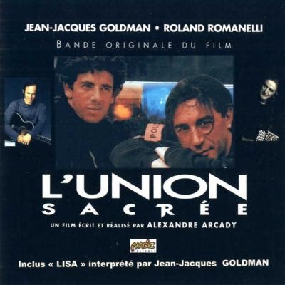 JEAN JACQUES GOLDMAN ROLAND ROMANELLI L union sacrée