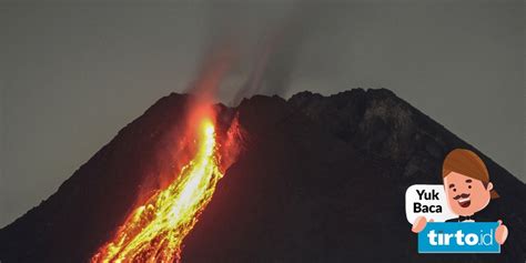 Gunung Merapi Keluarkan Kali Guguran Lava Pijar