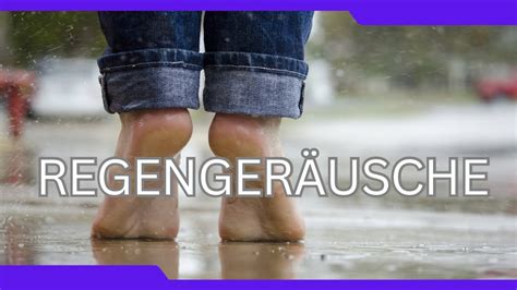 Regengeräusche zum entspannen einschlafen und träumen 4 YouTube