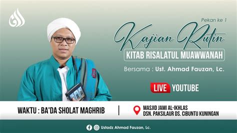 Live Streaming Kajian Rutin Kitab Risalatul Mu Awanah Masjid Al