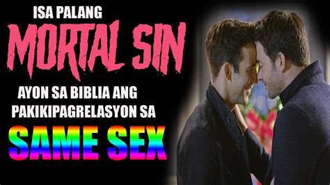 Mortal Sin Ayon Sa Biblia Ang Same Sex Relationship YouTube