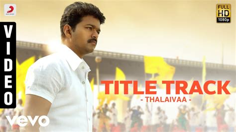 Thalapathy Thalapathy Video Song | Thalaivaa Movie Songs - Live Cinema News