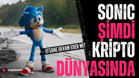 Sonic The Hedgehog Efsanesi Imdi De Kripto D Nyas Nda Youtube