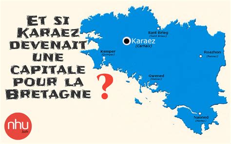 capitale de la bretagne pourquoi pas karaez