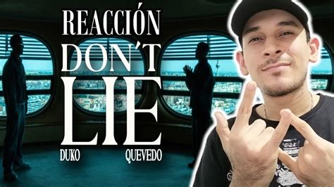 REACCION DUKI Quevedo Don T LiE Video Oficial Duki Duko