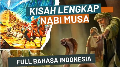 Kisah Nabi Musa Full Movie Bahasa Indonesia Nabi Musa Melawan Fir Aun