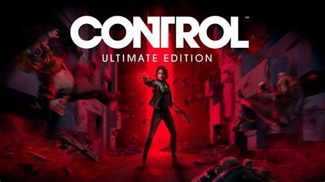 Control Ultimate Edition News Guides Updates And Review Gamepretty