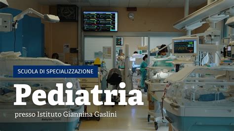 Scuola Di Specializzazione In Pediatria Presso Istituto G Gaslini