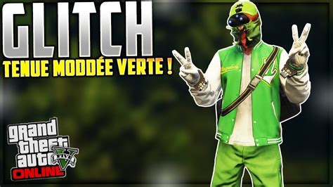 New Glitch Avoir La Tenue Verte Sur Gta Online En Youtube