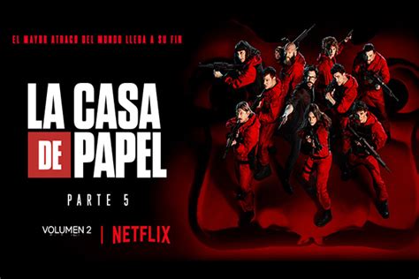 ‘la Casa De Papel Hora De Estreno Del Volumen Dos De La Temporada