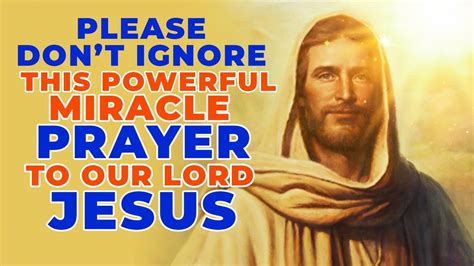 Please Don T Ignore This Powerful Miracle Prayer To Our Lord Jesus