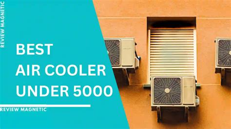 Beat The Heat With Best Air Cooler Under 5000 India 2023