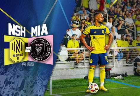 Preview Nashville SC Vs Inter Miami CF Broadway Sports Media