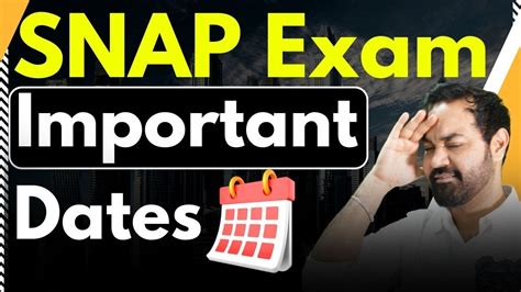 Snap Exam Important Dates Registration And Exam Dates Mba