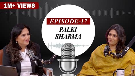 Ani Podcast With Smita Prakash Ep Palki Sharma Managing Editor