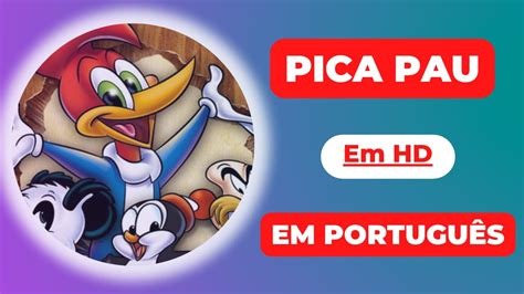 Pica Pau o Hotel do Leôncio em HD Desenho Animado Desenho Infantil