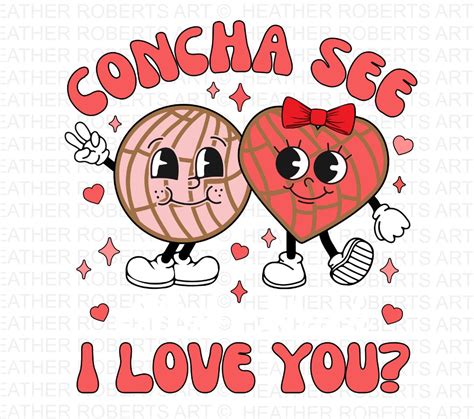 Concha See How Much I Love You Png Concha Valentine Png Cafecito Y