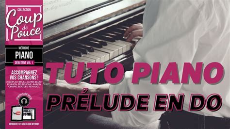 APPRENDRE À JOUER DU PIANO - morceau - Prélude en DO Chords - Chordify