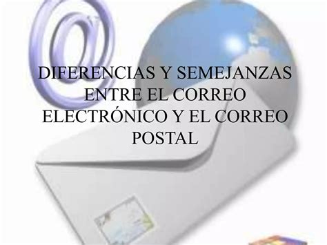 Diferencias y semejanzas entre el correo electrónico y PPT Descarga