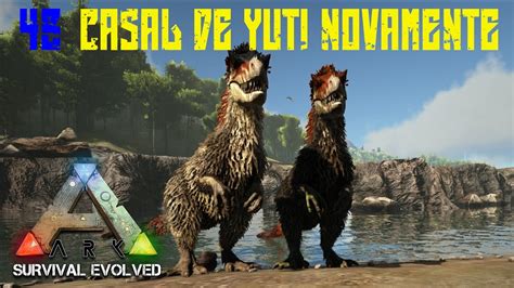 Casal De Yutiranos Novamente Ark Survival Evolved Vanilla SÉrie