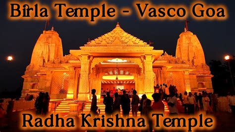 Birla Temple Goa Radha Krishna Temple Birla Mandir Goa Travel Radhakrishna Vasco Youtube