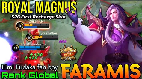 Royal Magnus Faramis New Skin Gameplay Top Global Faramis By Eimi