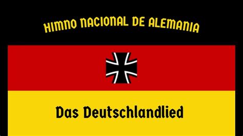 Das Deutschlandlied Himno De Alemania Germany Anthem Youtube