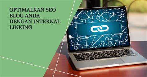 Cara Membangun Internal Link Website Untuk Blog SEO