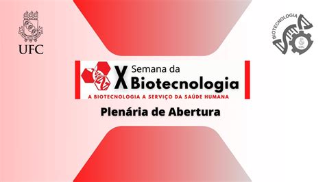 Confer Ncia De Abertura Da X Semana Da Biotecnologia Youtube