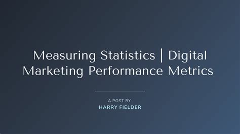 Measuring Statistics Digital Marketing Performance Metrics