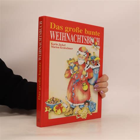 Das große bunte Weihnachtsbuch Karin Jäckel Marion Krätschmer