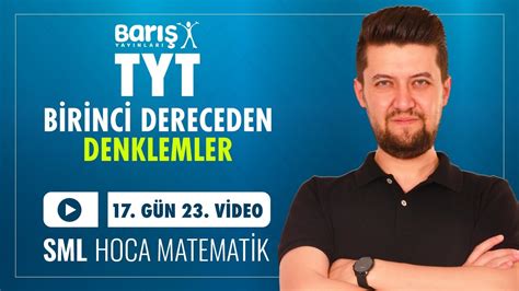 Birinci Dereceden Denklemler Tyt Matematik Kamp G N Video