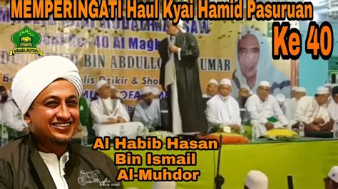 Memperingati Haul Ke 40 Al Maghfurlah Kh Hamid Bin Abdulloh Bin Umar Pasuruan Youtube