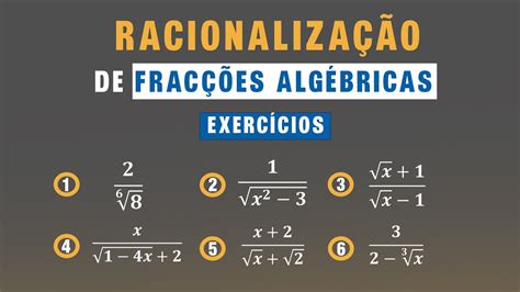 Racionaliza O De Denominadores De Frac Es Alg Bricas Exerc Cios