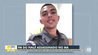 Bom Dia Piauí Soldado piauiense é morto em confronto facção em